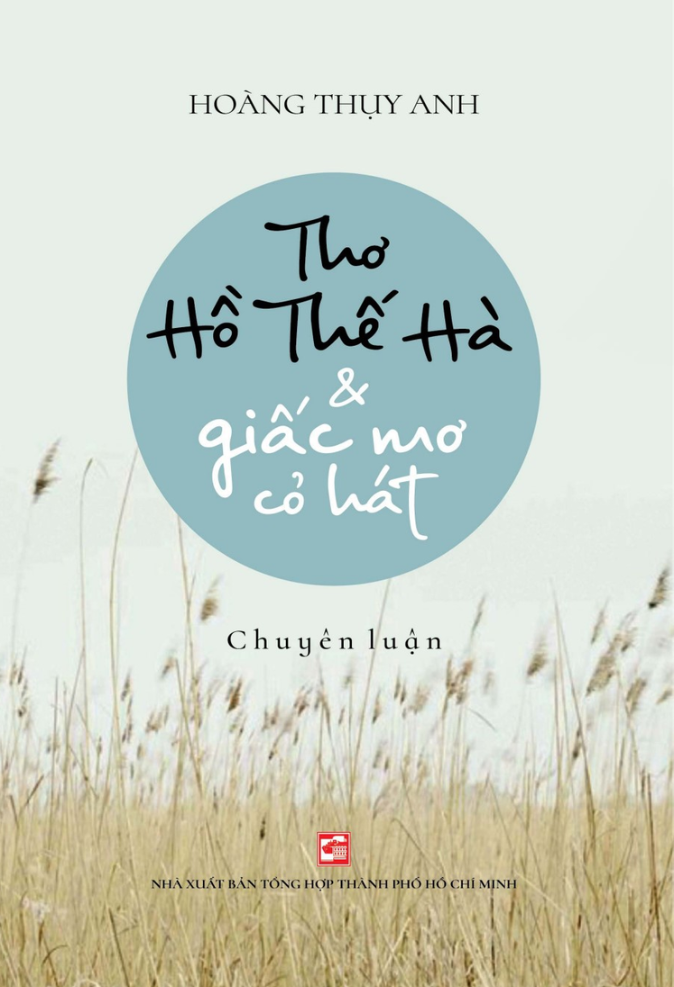 thơ hồ thế hà & giấc mơ cỏ hát - chuyên luận - Ảnh 2