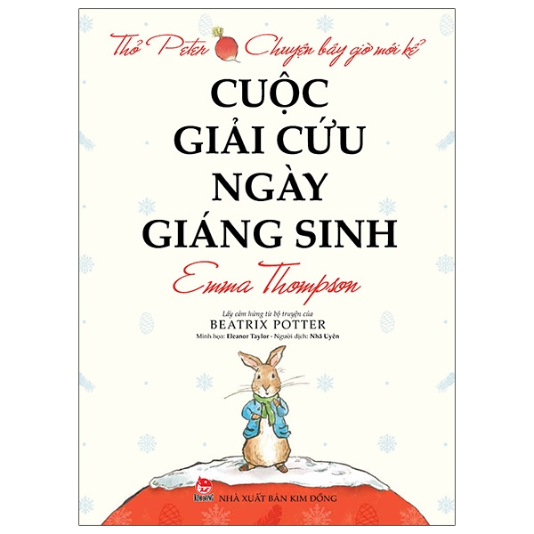 thỏ peter - chuyện bây giờ mới kể - cuộc giải cứu ngày giáng sinh (tái bản 2021)