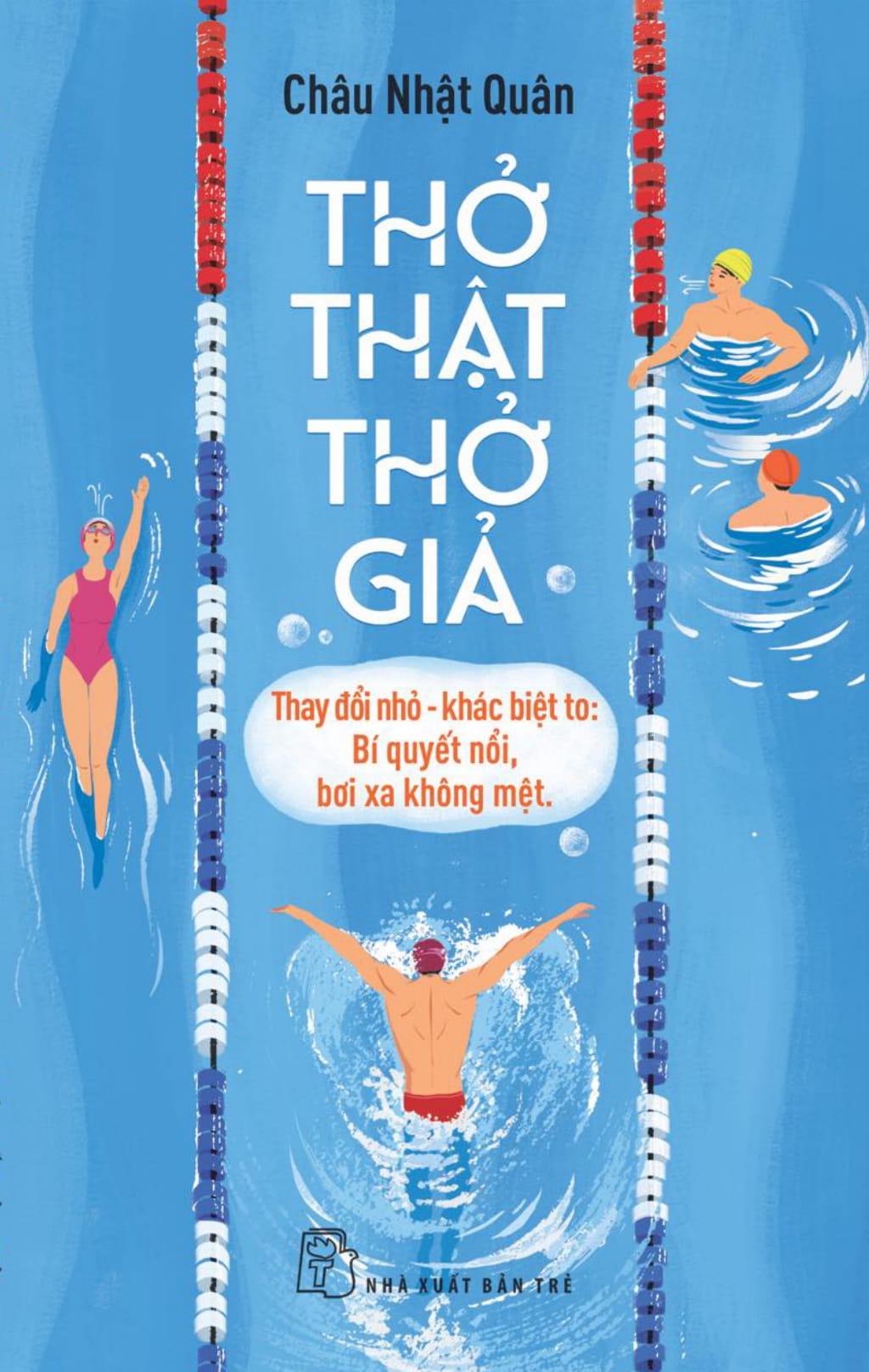 Thở Thật - Thở Giả - Thay Đổi Nhỏ-Khác Biệt To - Bí Quyết Nổi, Bơi Xa Không Mệt - Ảnh 2