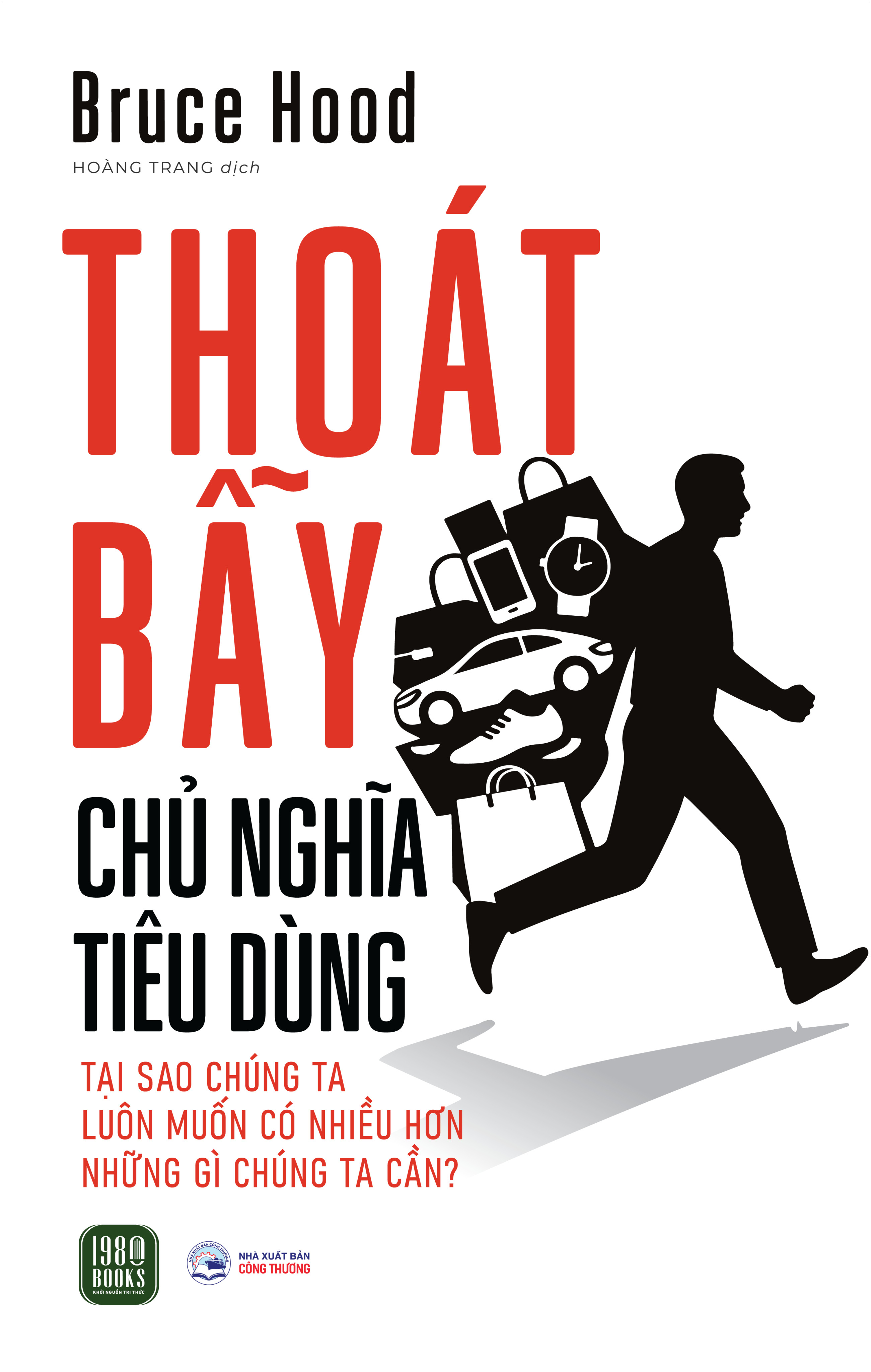 Thoát Bẫy Chủ Nghĩa Tiêu Dùng - Ảnh 2