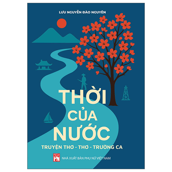 Thời Của Nước - Truyện Thơ-Thơ-Trường Ca