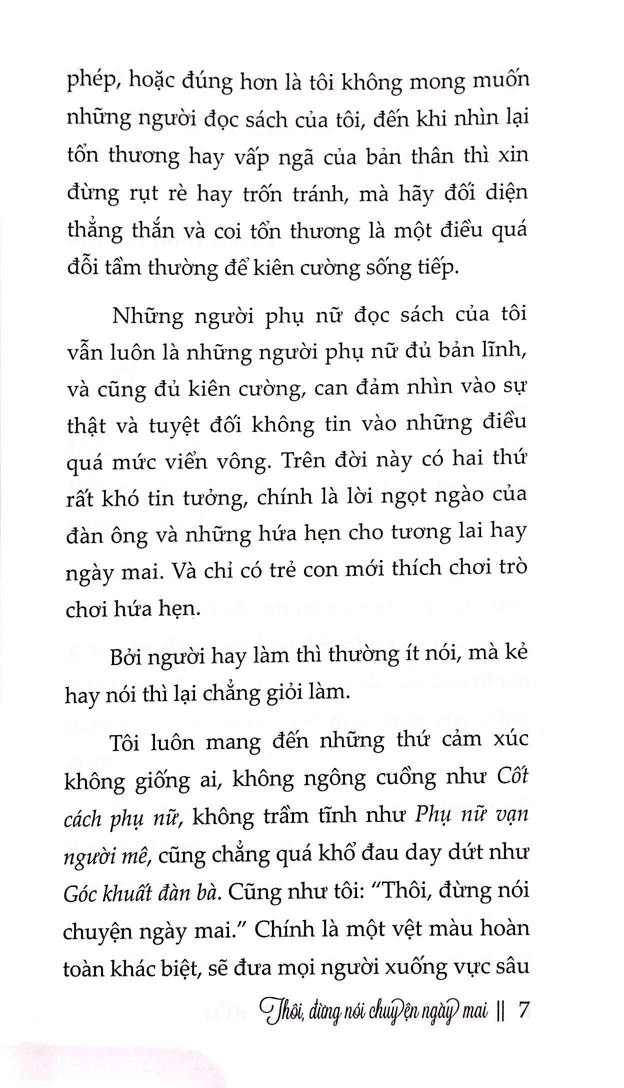 thôi, đừng nói chuyện ngày mai - Ảnh 3
