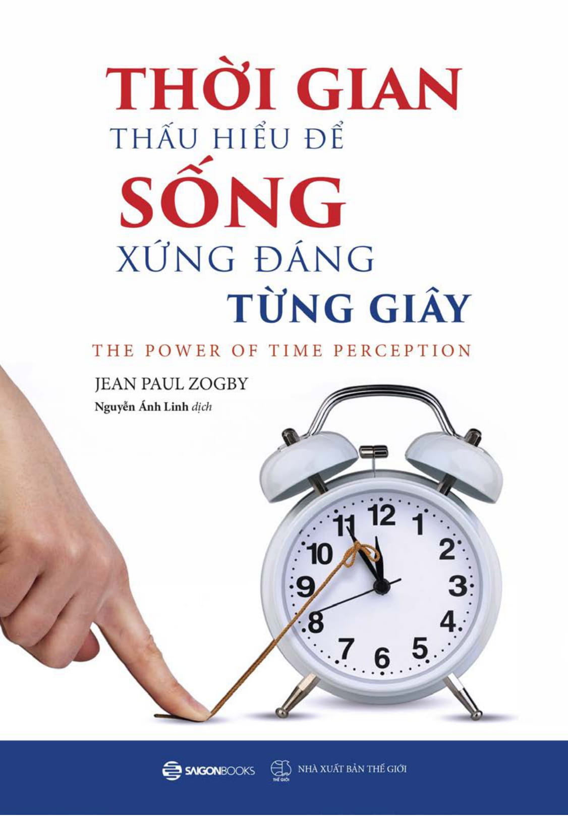 thời gian - thấu hiểu để sống xứng đáng từng giây - Ảnh 2
