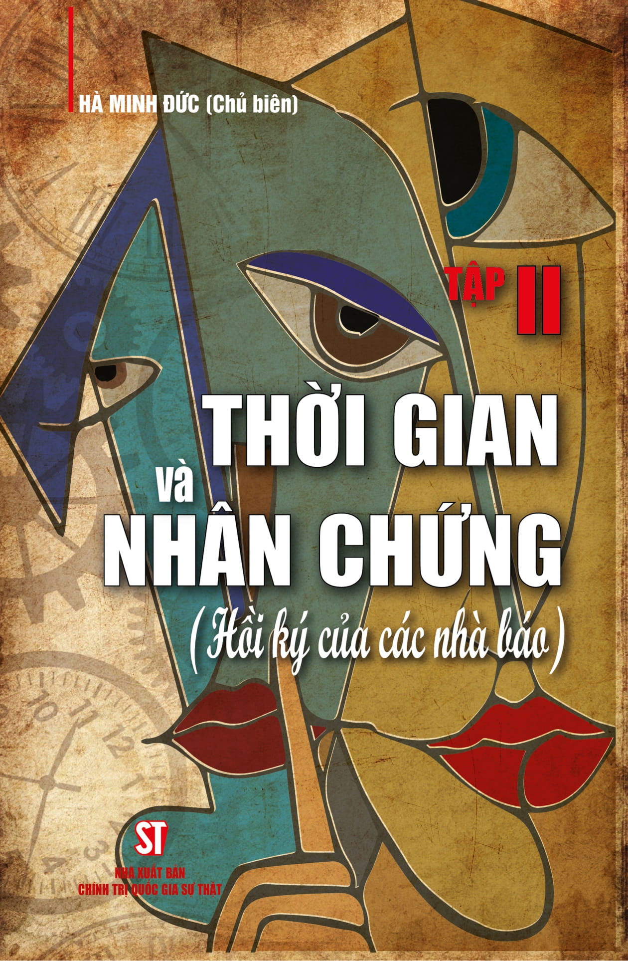 thời gian và nhân chứng - hồi ký của các nhà báo - tập ii - Ảnh 2