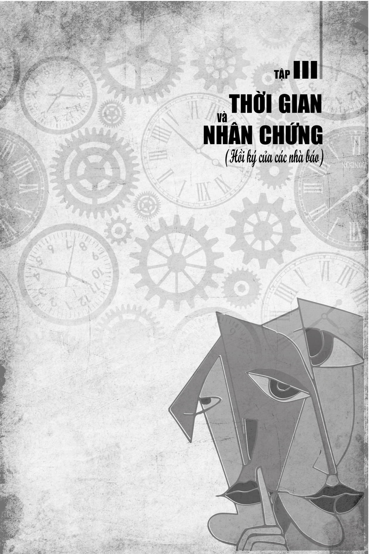 thời gian và nhân chứng - hồi ký của các nhà báo - tập iii - Ảnh 3