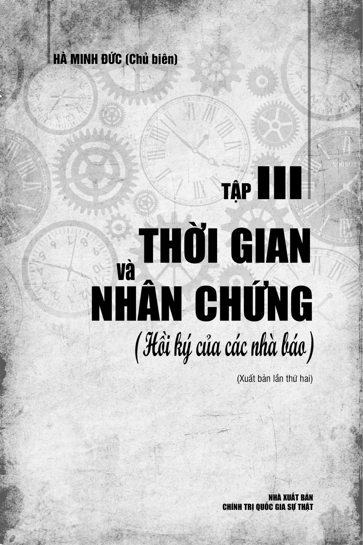thời gian và nhân chứng - hồi ký của các nhà báo - tập iii - Ảnh 5