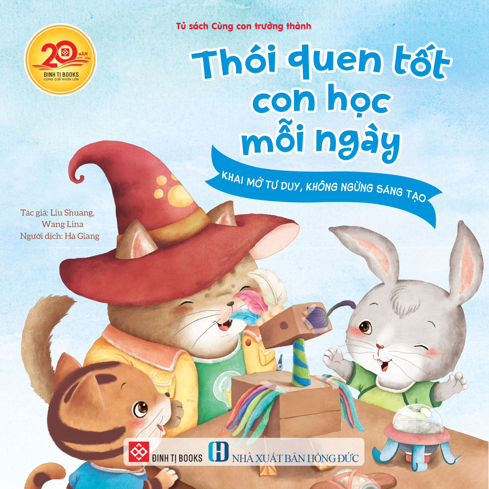 Thói Quen Tốt Con Học Mỗi Ngày - Khai Mở Tư Duy, Không Ngừng Sáng Tạo - Ảnh 2