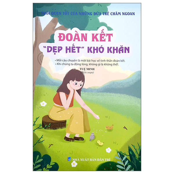 thói quen tốt của những đứa trẻ chăm ngoan - đoàn kết "dẹp hết" khó khăn - Ảnh 3