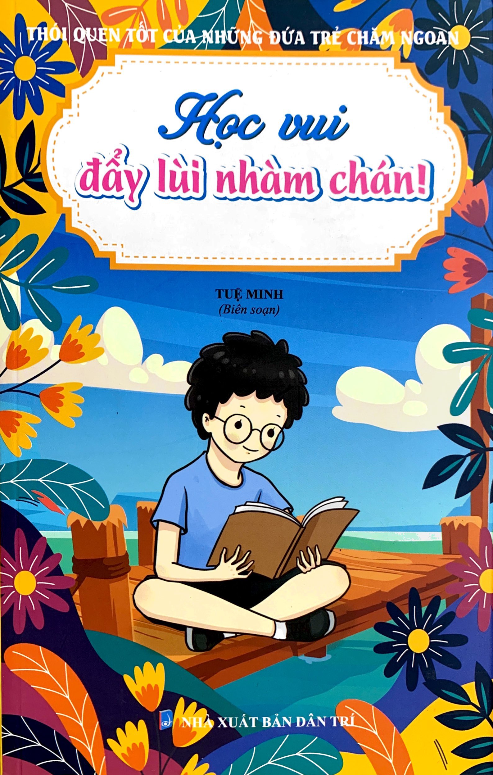 thói quen tốt của những đứa trẻ chăm ngoan - học vui đẩy lùi nhàm chán! - Ảnh 2