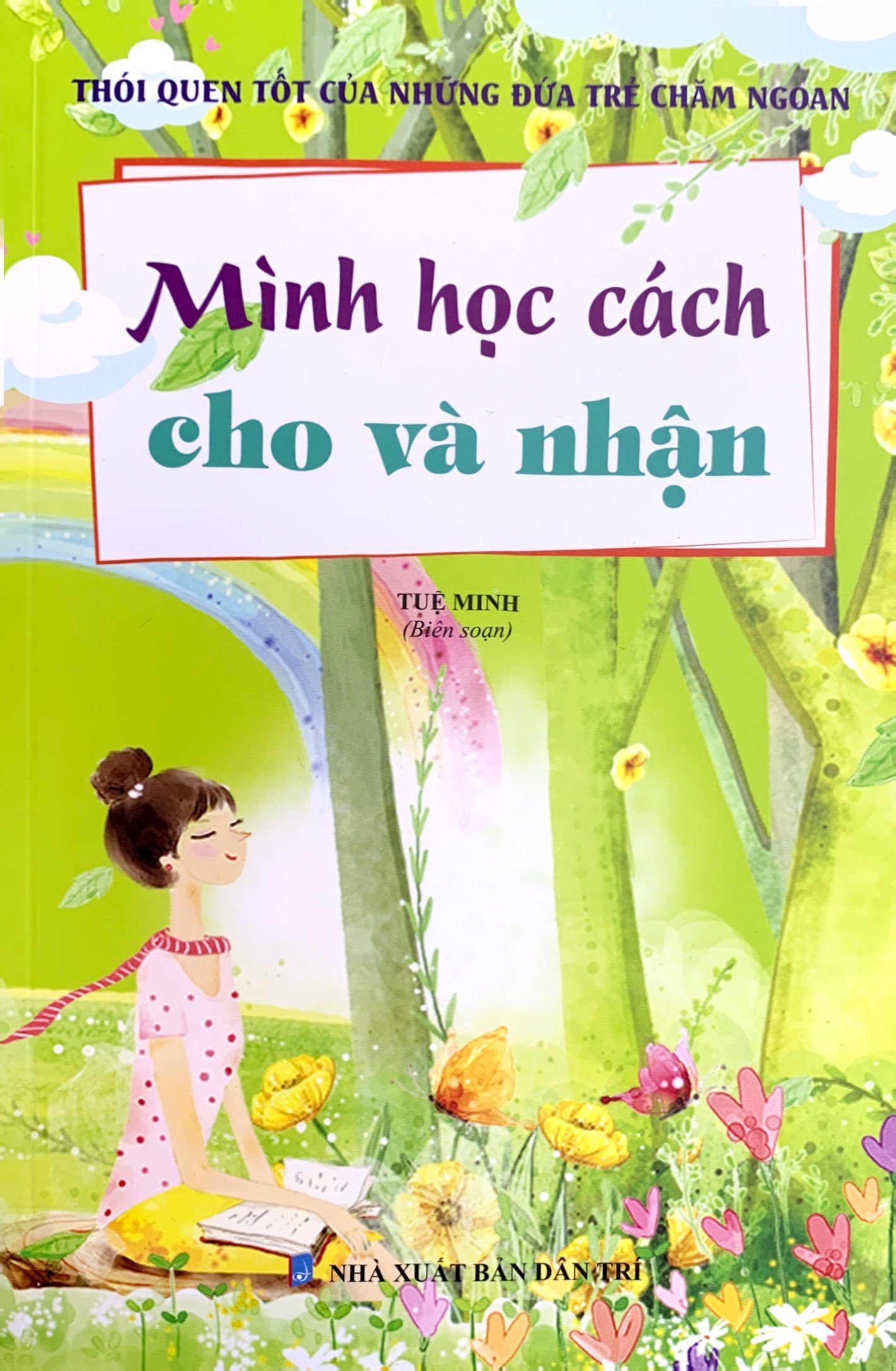 thói quen tốt của những đứa trẻ chăm ngoan - mình học cách cho và nhận - Ảnh 2