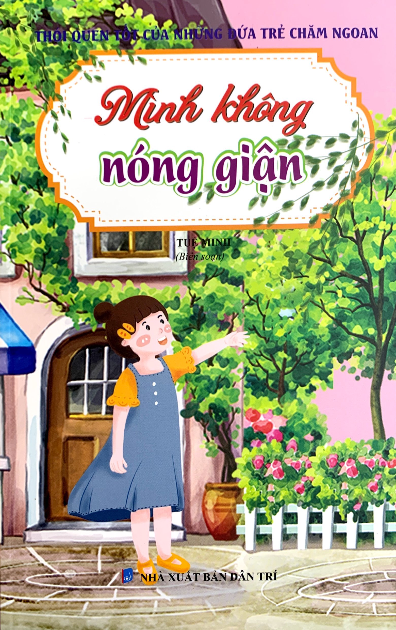 thói quen tốt của những đứa trẻ chăm ngoan - mình không nóng giận - Ảnh 2