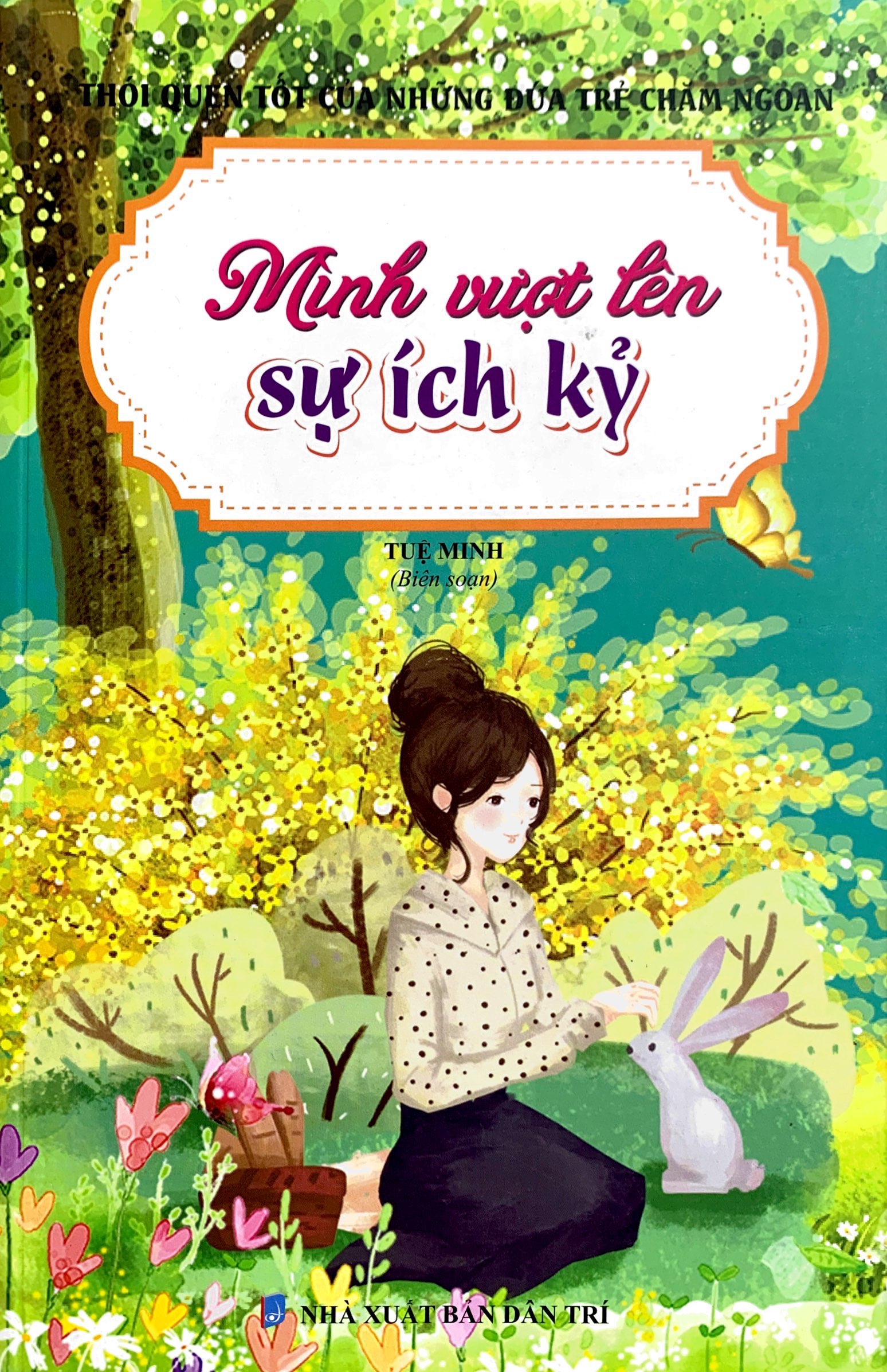 thói quen tốt của những đứa trẻ chăm ngoan - mình vượt lên sự ích kỷ - Ảnh 2