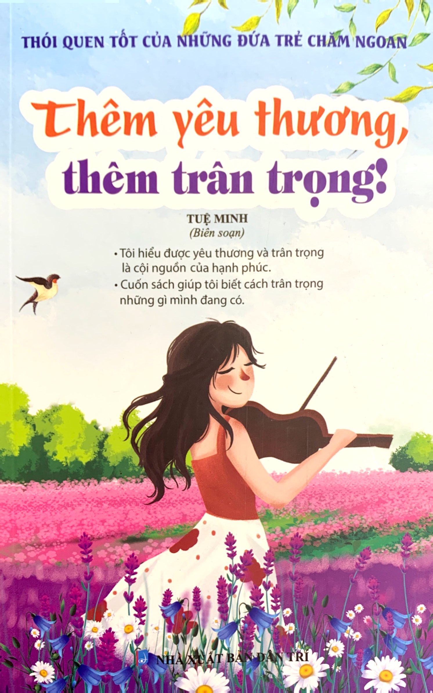 thói quen tốt của những đứa trẻ chăm ngoan - thêm yêu thương, thêm trân trọng! - Ảnh 2