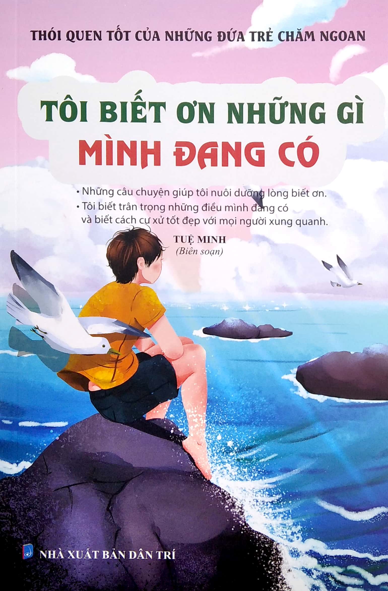 thói quen tốt của những đứa trẻ chăm ngoan - tôi biết ơn những gì mình đang có - Ảnh 4