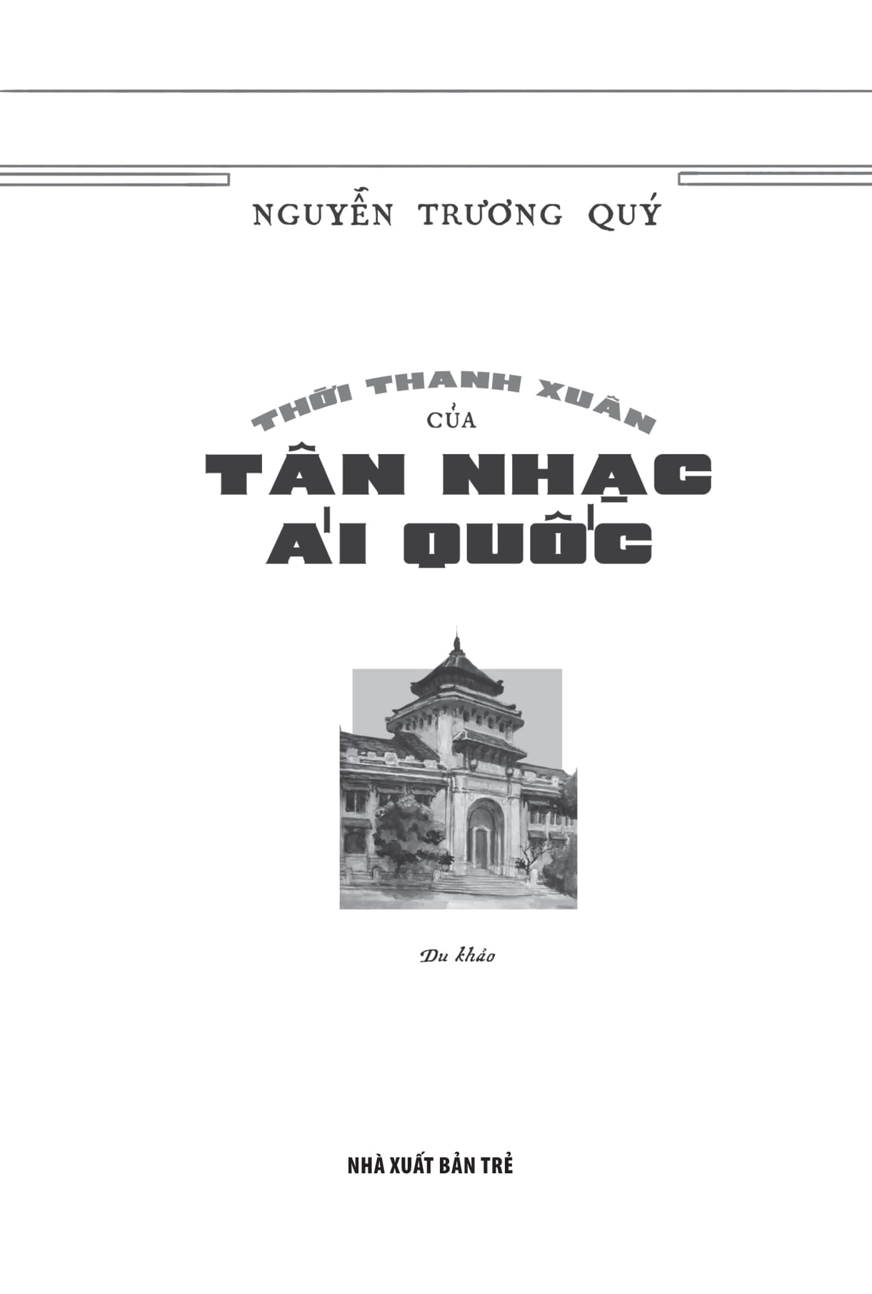 thời thanh xuân của tân nhạc ái quốc - Ảnh 3