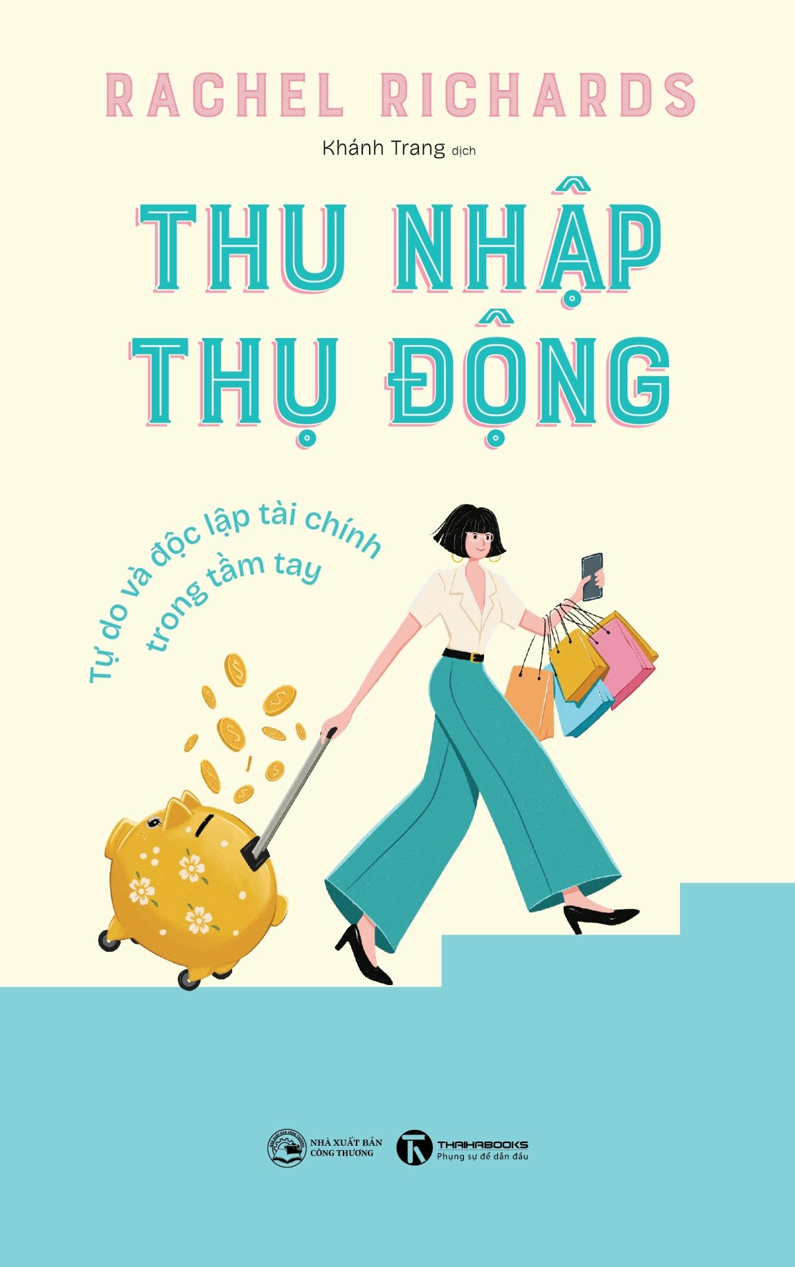 Thu Nhập Thụ Động - Tự Do Và Độc Lập Tài Chính Trong Tầm Tay - Ảnh 2