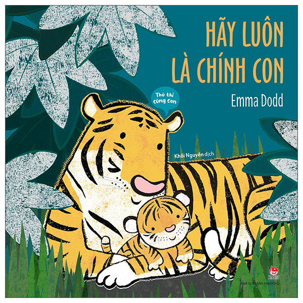 Thủ Thỉ Cùng Con - Hãy Luôn Là Chính Con