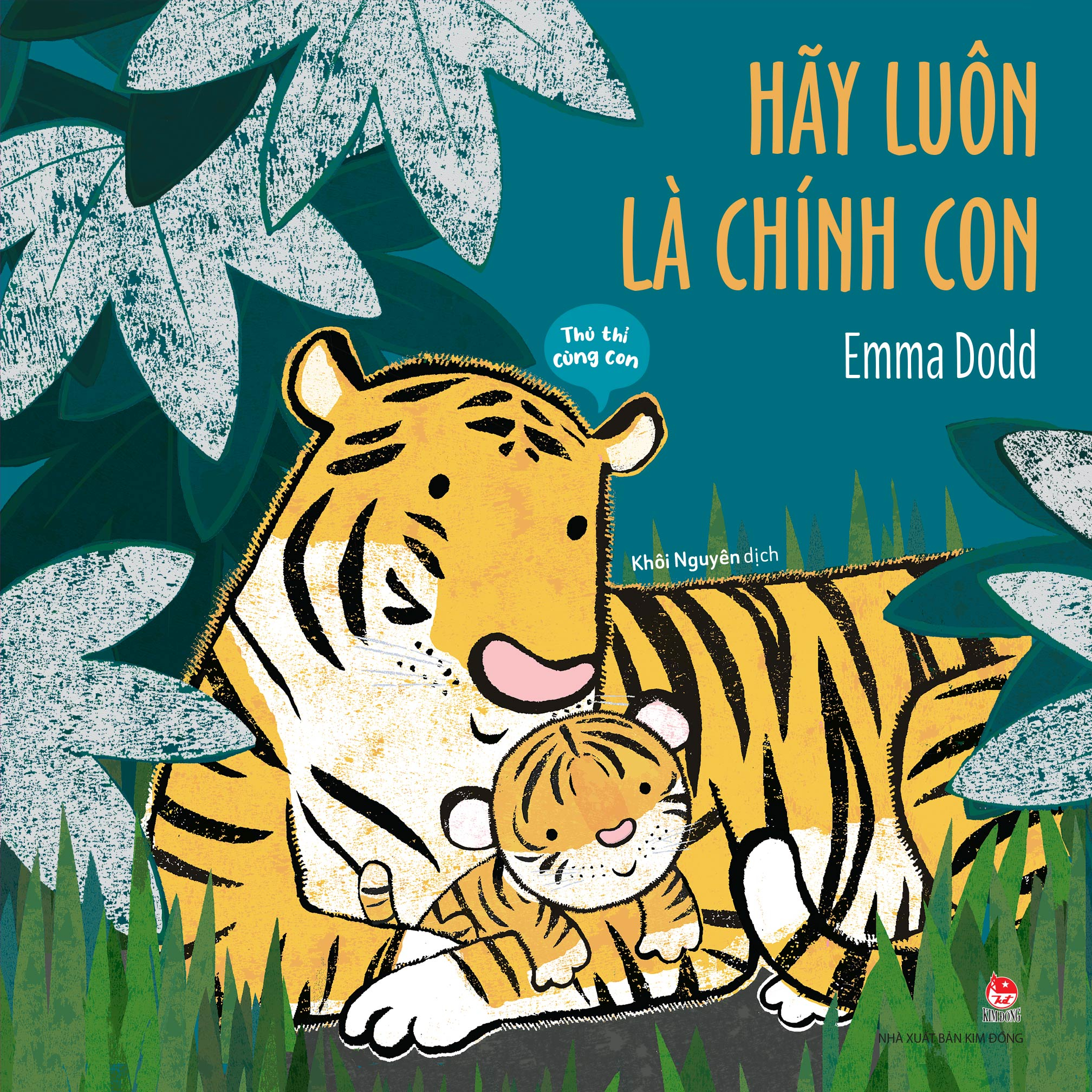 Thủ Thỉ Cùng Con - Hãy Luôn Là Chính Con - Ảnh 2