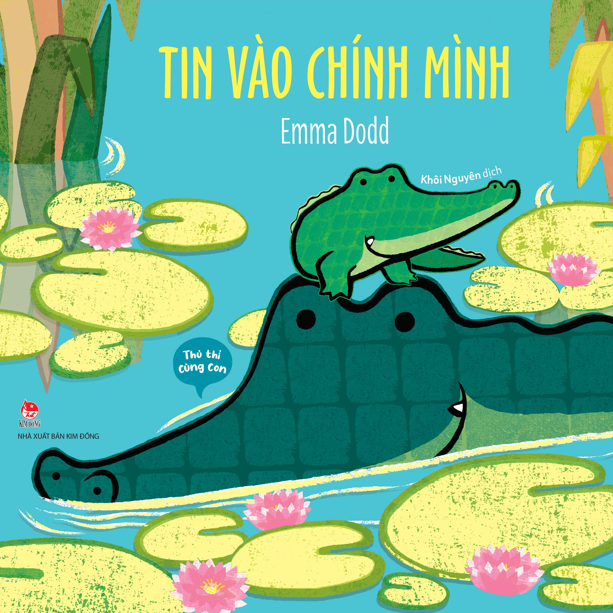 Thủ Thỉ Cùng Con - Tin Vào Chính Mình - Ảnh 2