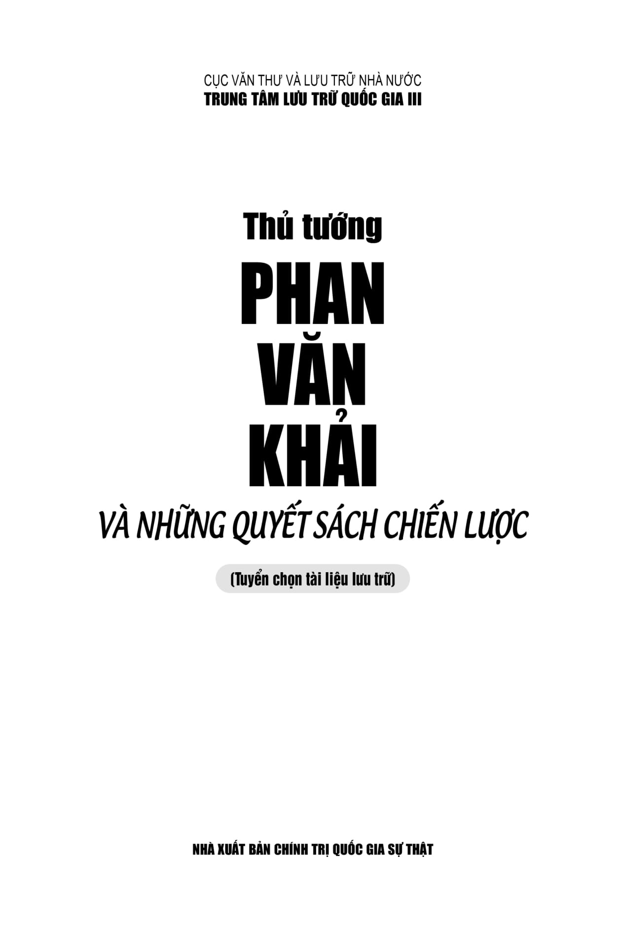 thủ tướng phan văn khải và những quyết sách chiến lược - Ảnh 3