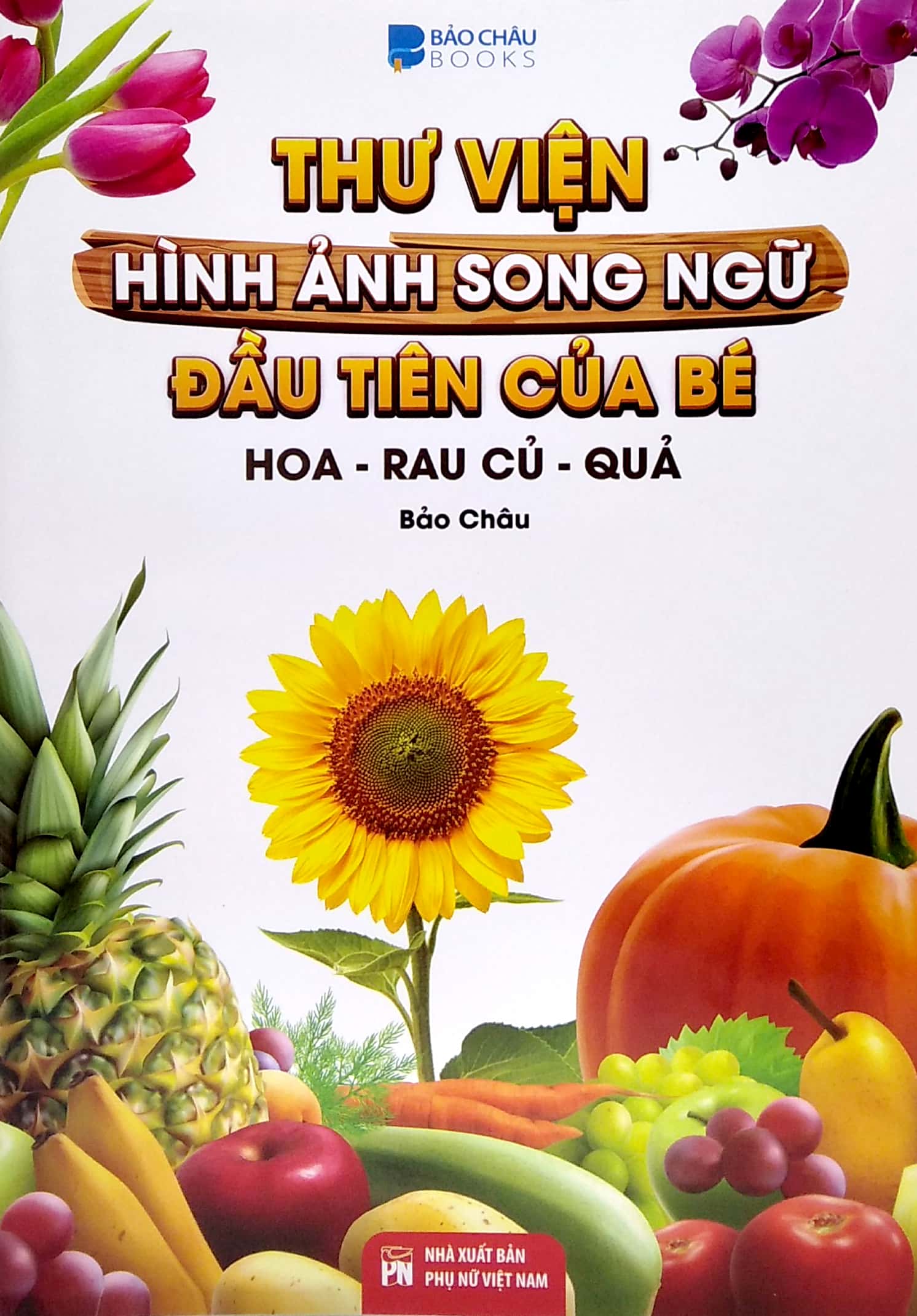 thư viện hình ảnh song ngữ đầu tiên của bé - hoa - rau củ - quả - Ảnh 2