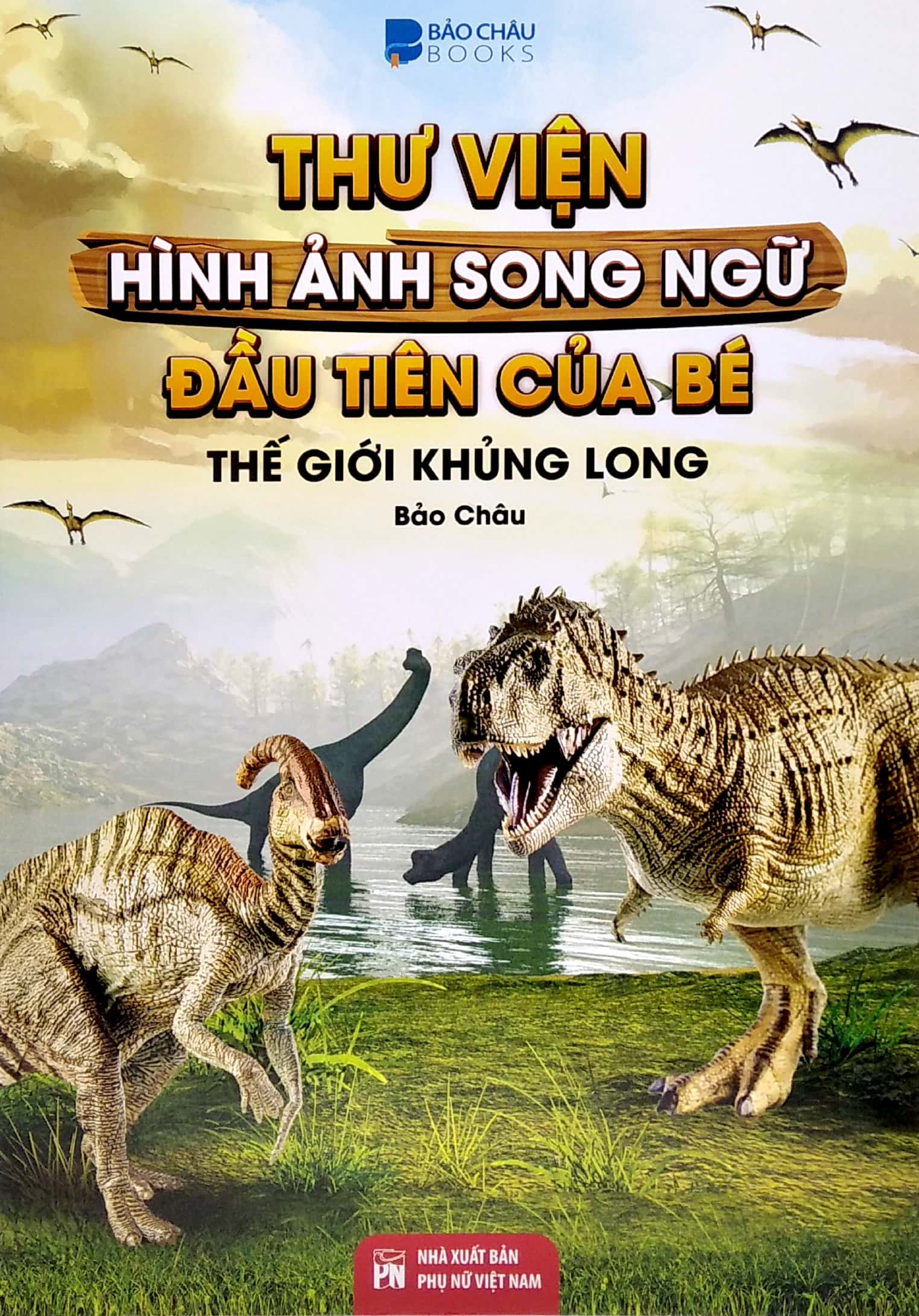 thư viện hình ảnh song ngữ đầu tiên của bé - thế giới khủng long - Ảnh 2