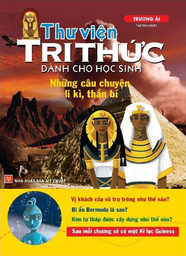 thư viện tri thức dành cho học sinh - những câu chuyện ly kỳ, thần bí (tái bản 2022) - Ảnh 2