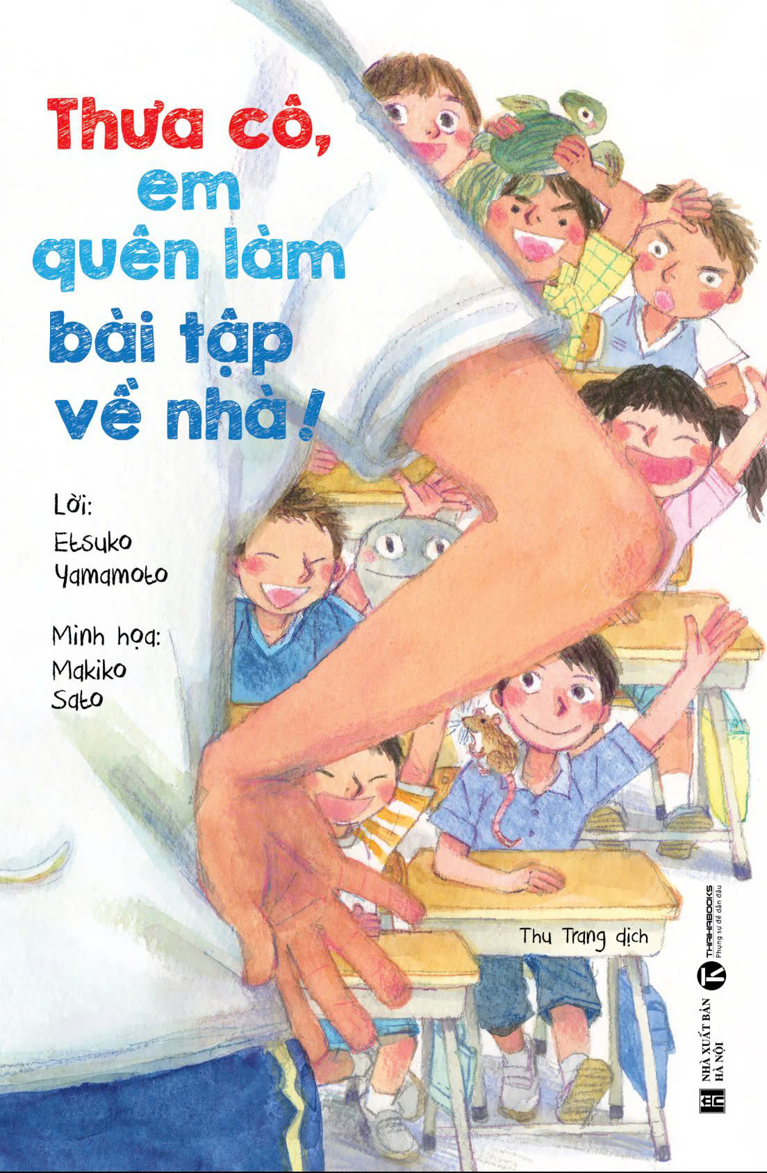 thưa cô, em quên làm bài tập về nhà! - Ảnh 2