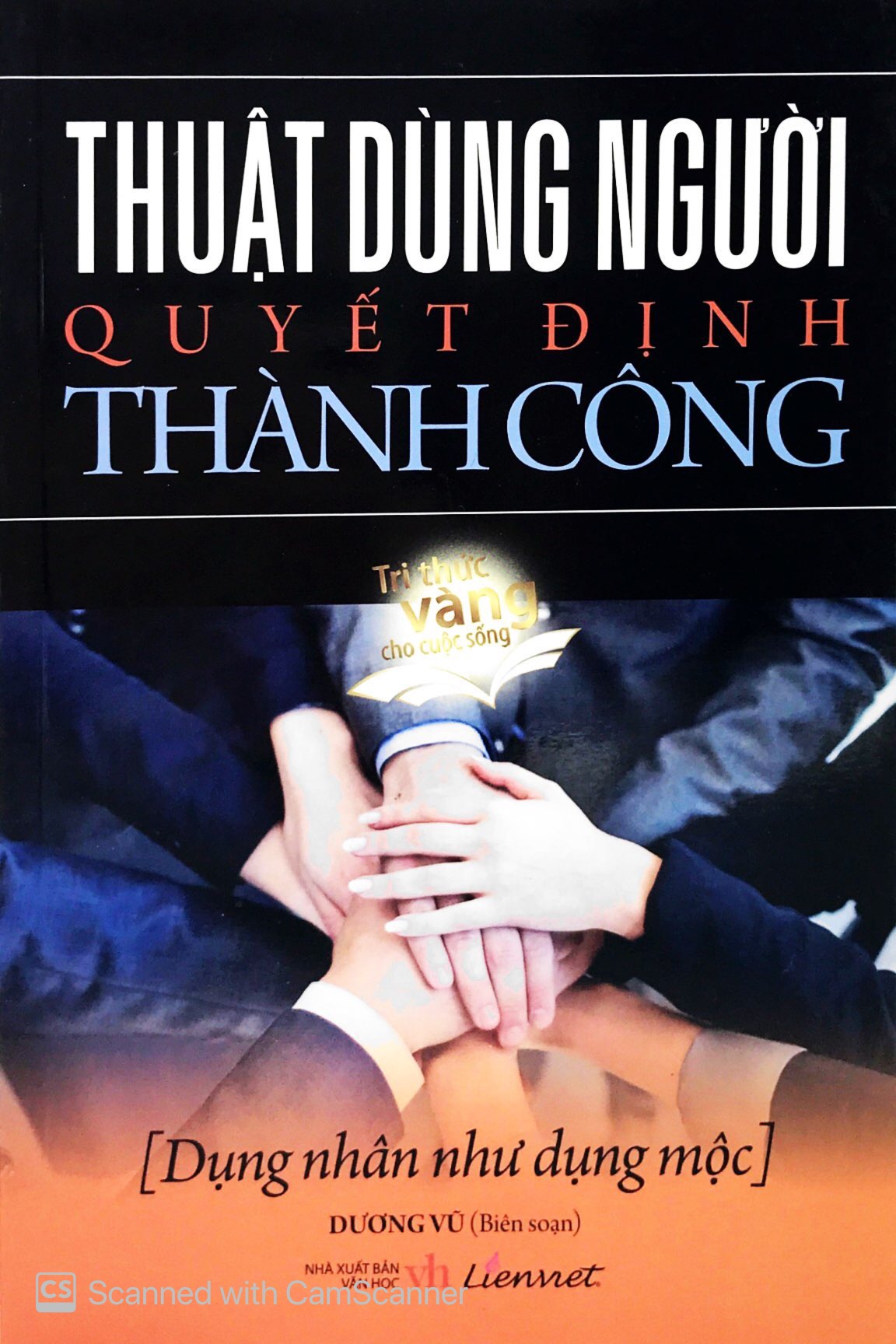 thuật dùng người quyết định thành công - Ảnh 2