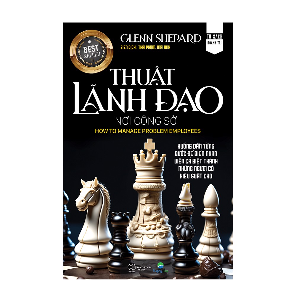 thuật lãnh đạo nơi công sở - how to manage problem employees - bìa cứng - Ảnh 2