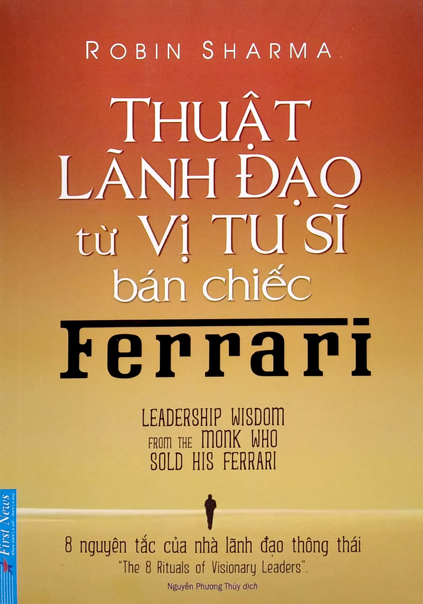 thuật lãnh đạo từ vị tu sĩ bán chiếc ferrari - Ảnh 2