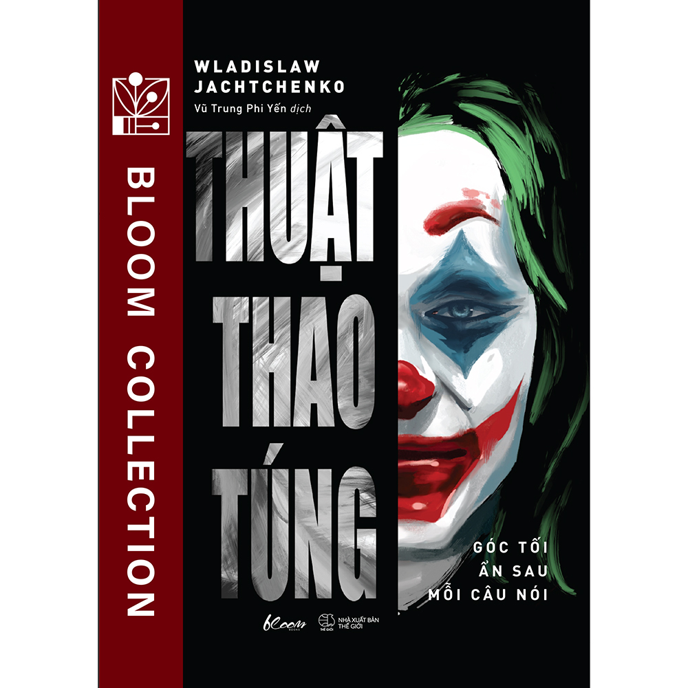 thuật thao túng - góc tối ẩn sau mỗi câu nói - Ảnh 2