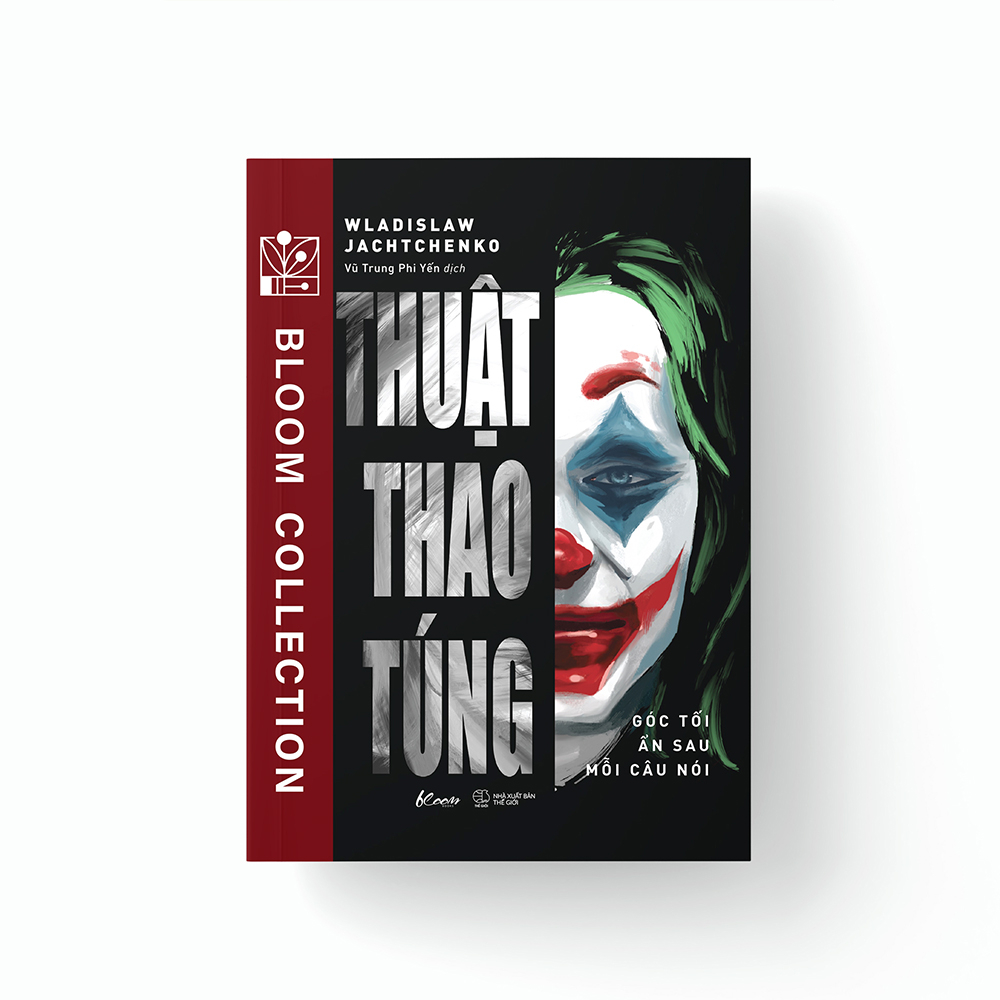 thuật thao túng - góc tối ẩn sau mỗi câu nói - Ảnh 4