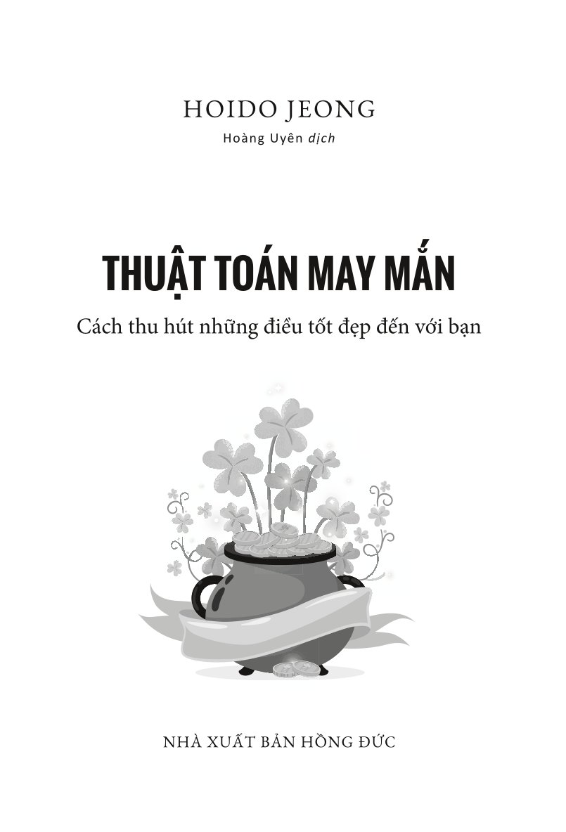 thuật toán may mắn: cách thu hút những điều tốt đẹp đến với bạn - Ảnh 6