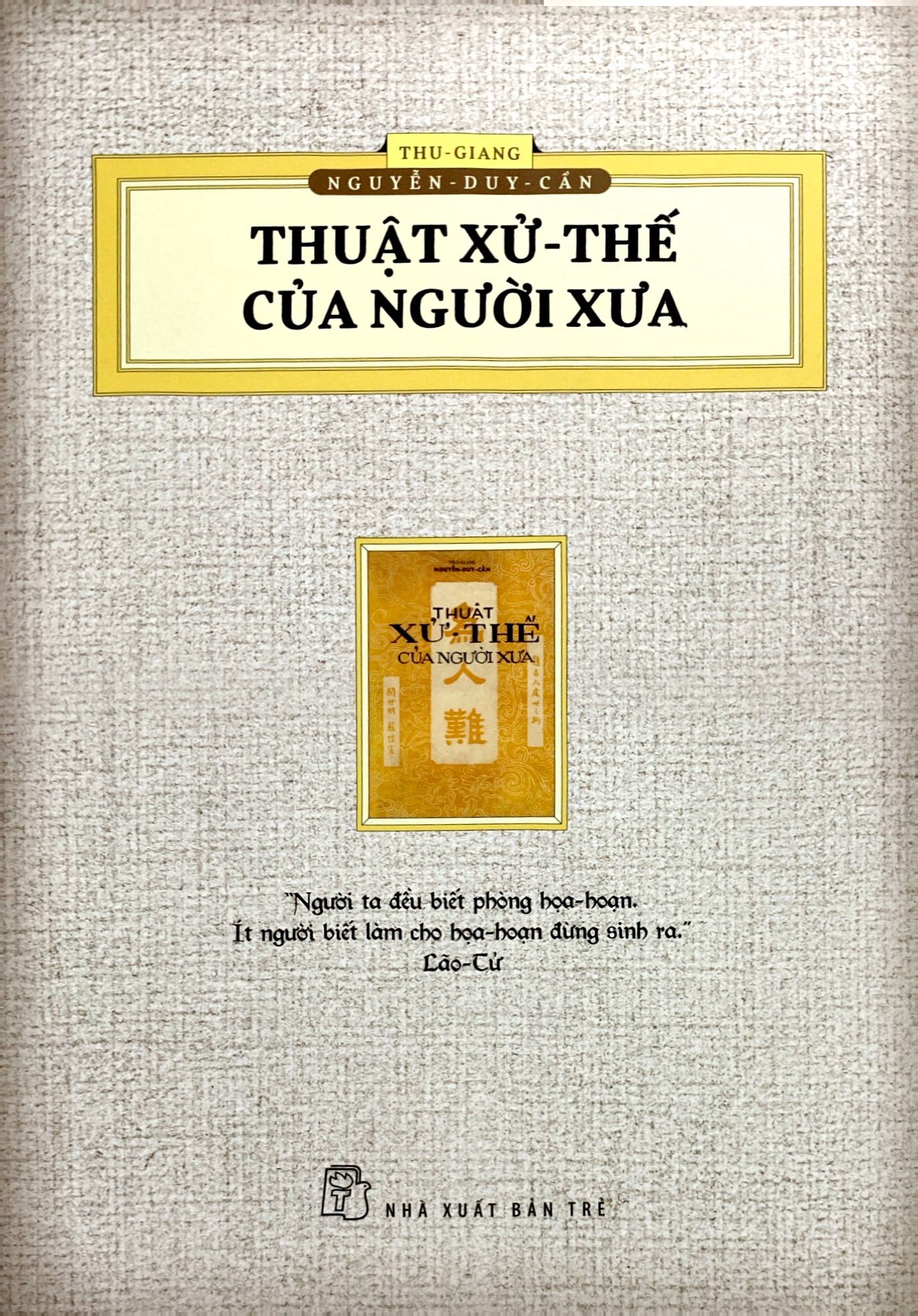 thuật xử thế của người xưa (ấn bản hoài cổ) - Ảnh 2