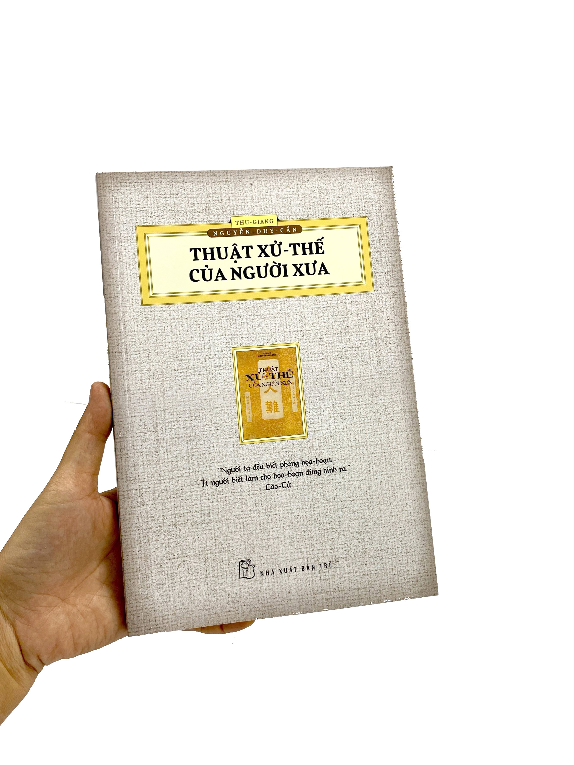 thuật xử thế của người xưa (ấn bản hoài cổ) - Ảnh 7