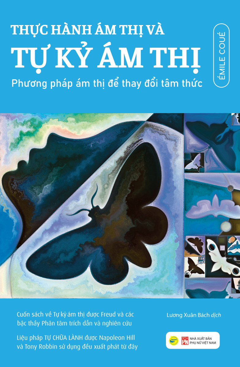 thực hành ám thị và tự kỷ ám thị - phương pháp ám thị để thay đổi tâm thức - Ảnh 2