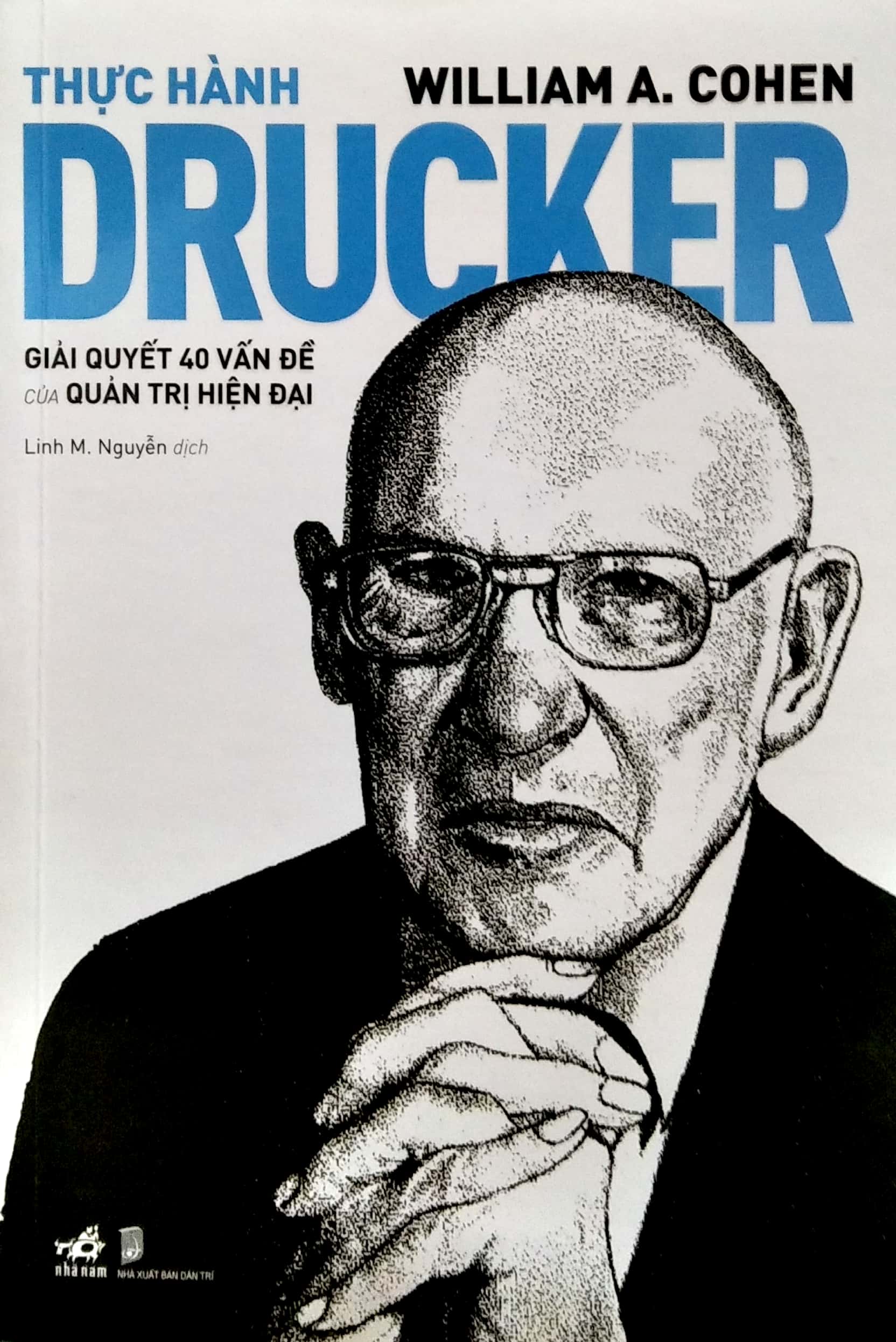 thực hành drucker - giải quyết 40 vấn đề của quản trị hiện đại - Ảnh 2