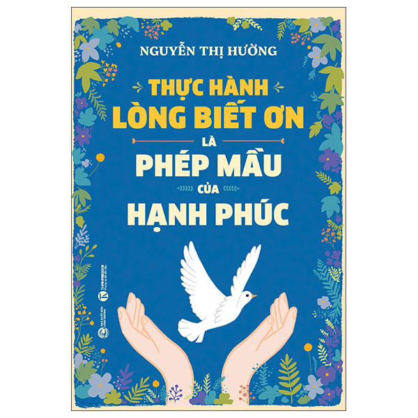 thực hành lòng biết ơn là phép mầu của hạnh phúc