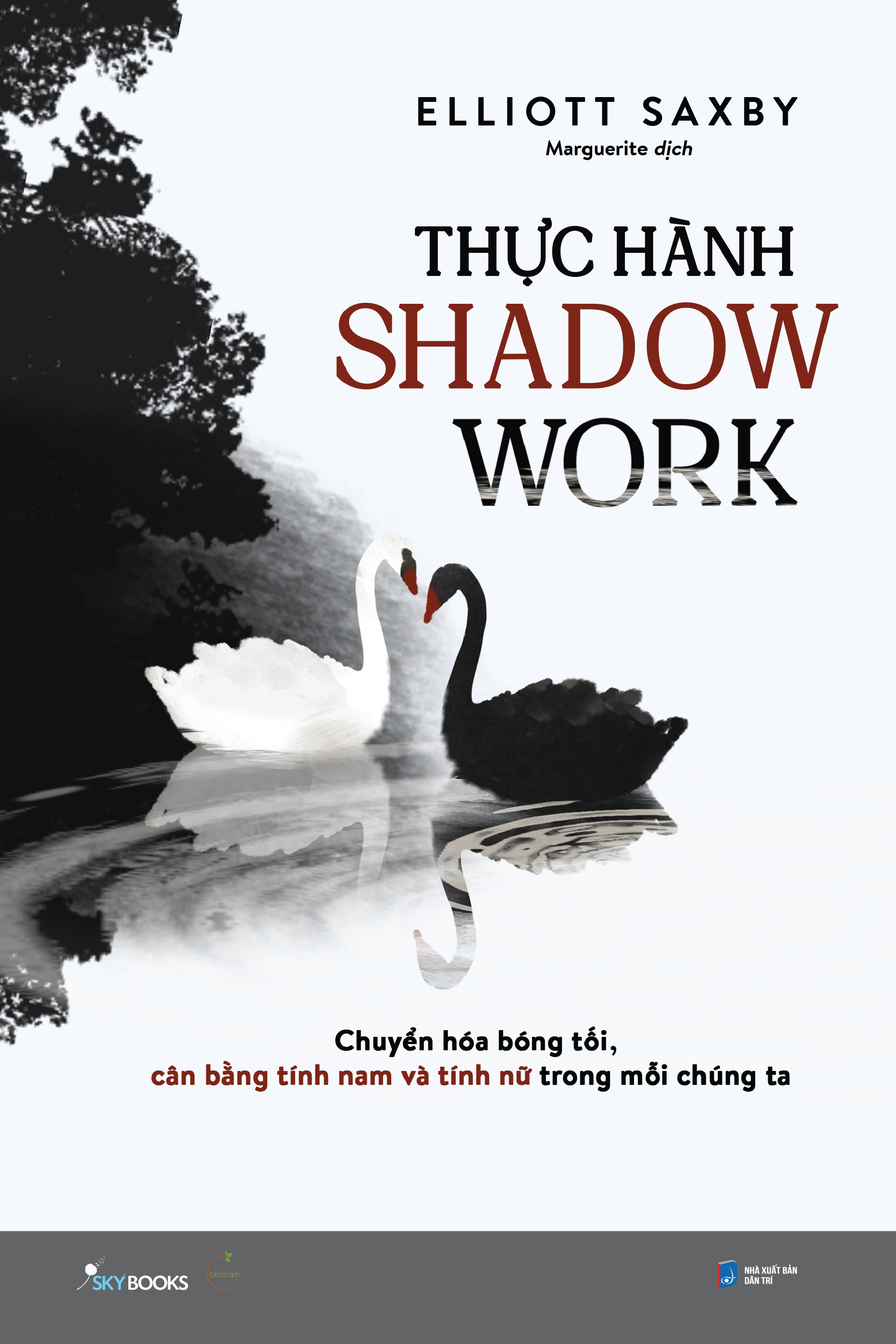 Thực Hành Shadow Work - Chuyển Hóa Bóng Tối, Cân Bằng Tính Nam Và Tính Nữ Trong Mỗi Chúng Ta - Ảnh 2
