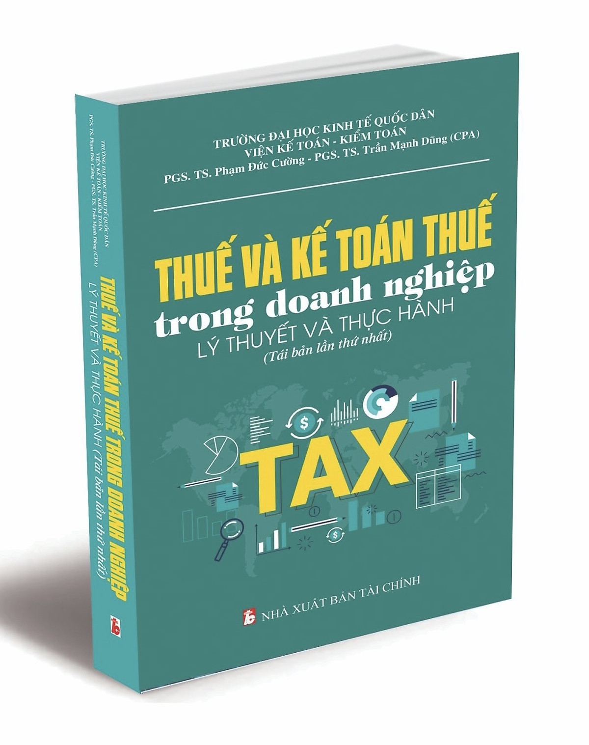 thuế và kế toán thuế trong doanh nghiệp - lý thuyết và thực hành (tái bản 2023) - Ảnh 2