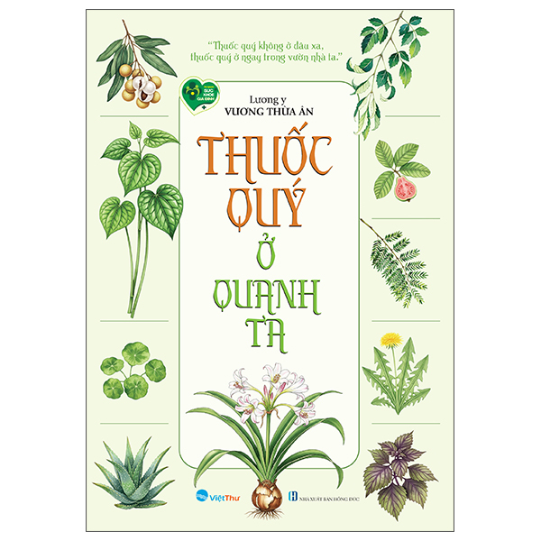 Thuốc Quý Ở Quanh Ta (Tái Bản 2025)