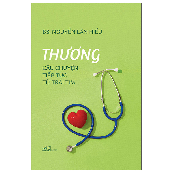 Thương - Câu Chuyện Tiếp Tục Từ Trái Tim - Bìa Cứng
