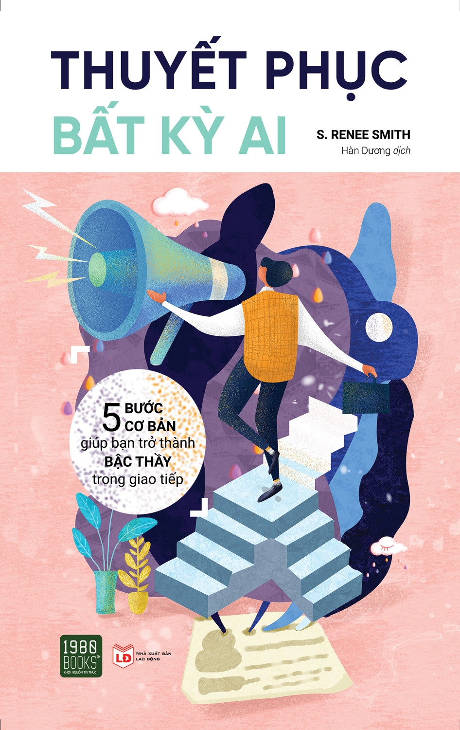 thuyết phục bất kỳ ai - Ảnh 2