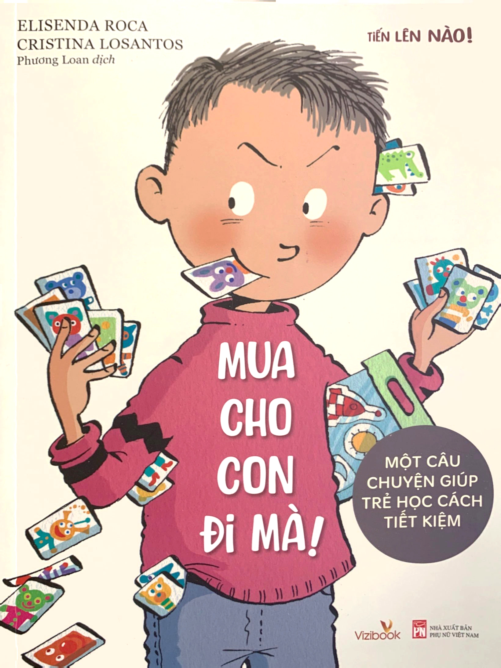 tiến lên nào - mua cho con đi mà! - một câu chuyện giúp trẻ học cách tiết kiệm - Ảnh 2