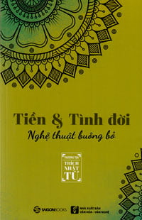 tiền và tình đời - nghệ thuật buông bỏ - Ảnh 2