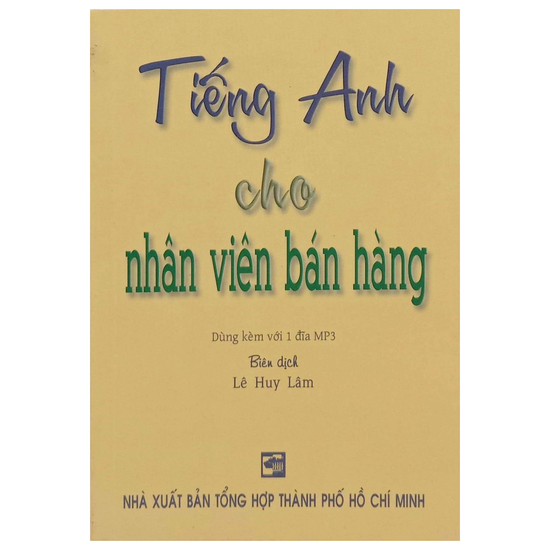 tiếng anh cho nhân viên bán hàng (kèm cd) - sách bỏ túi