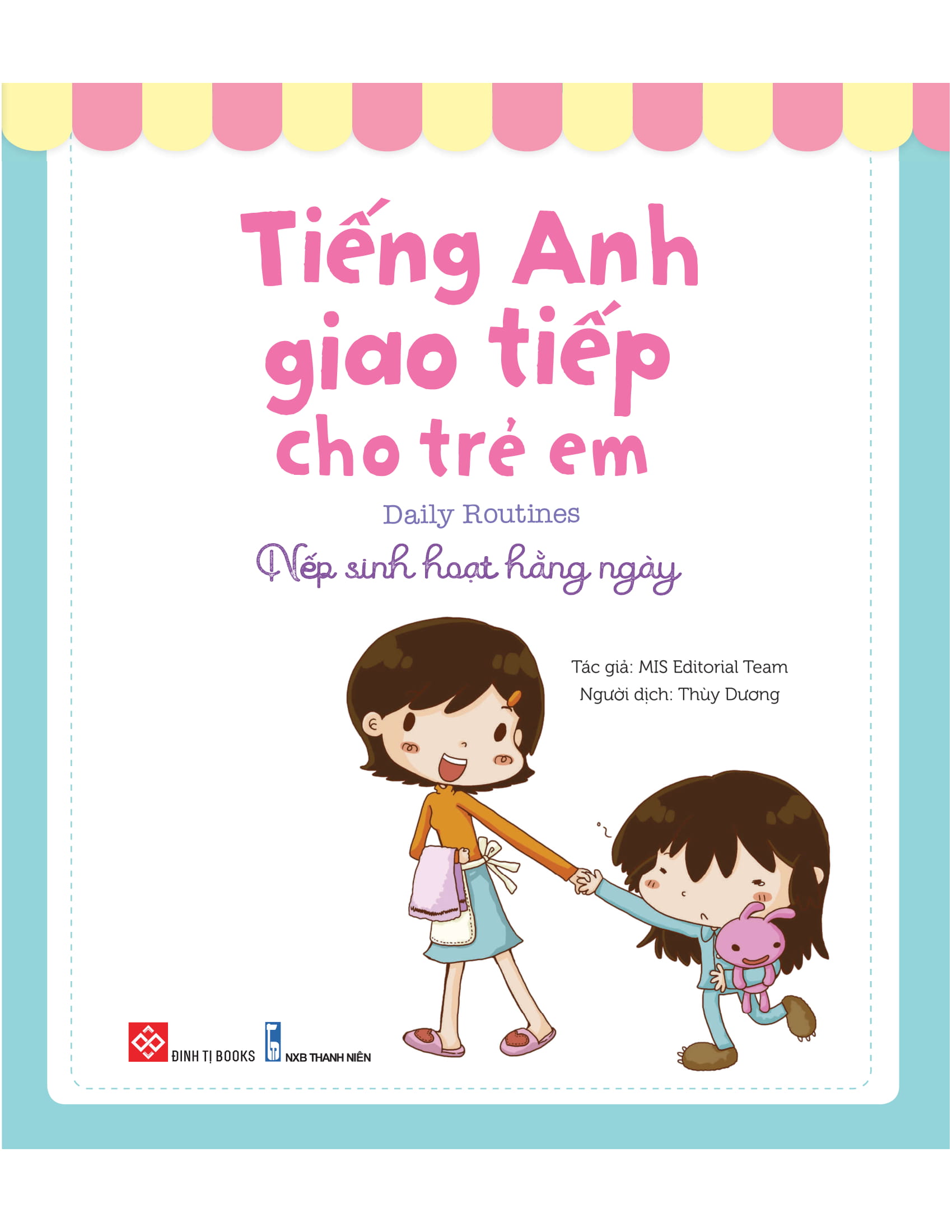 tiếng anh giao tiếp cho trẻ em - daily routines - nếp sinh hoạt hằng ngày - Ảnh 2
