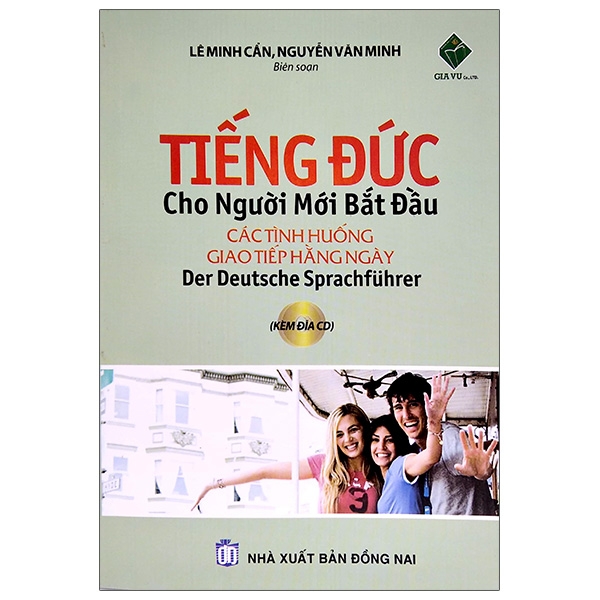 Tiếng Đức Cho Người Mới Bắt Đầu - Các Tình Huống Giao Tiếp Hằng Ngày (Tái Bản 2024)
