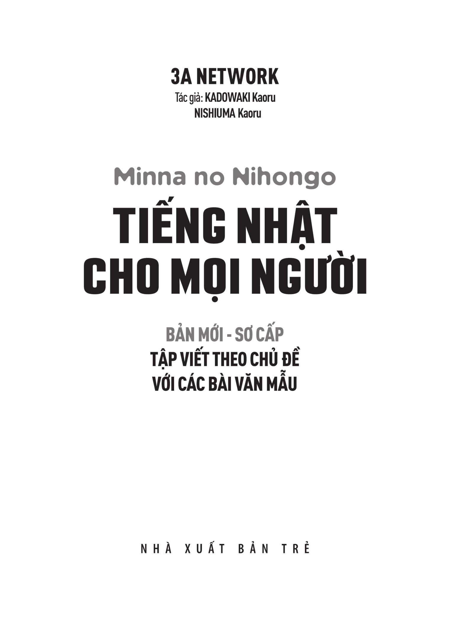 tiếng nhật cho mọi người sơ cấp bản mới: tập viết theo chủ đề với các bài văn mẫu - Ảnh 3